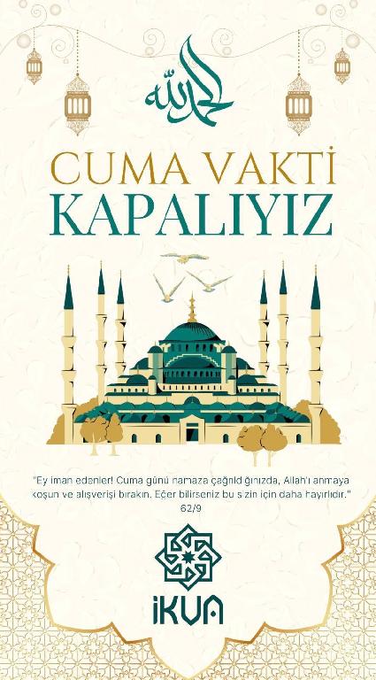 CUMA VAKTİ KAPALIYIZ